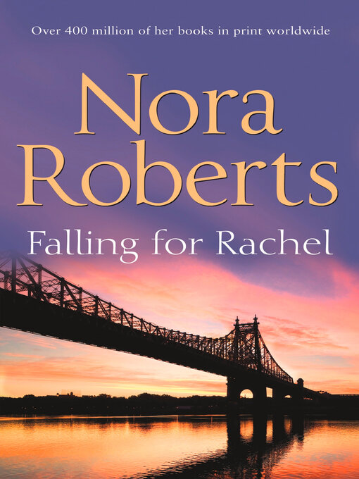 Title details for Falling for Rachel by Nora Roberts - Available